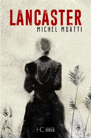 Michel Moatti – Lancaster